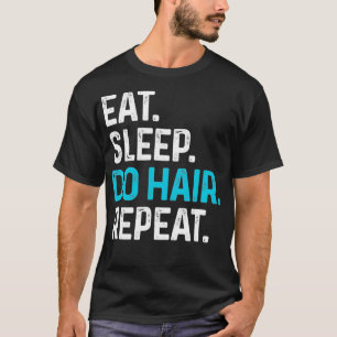 Hairstylist Funny Hairdresser eller Cosmetolog T Shirt