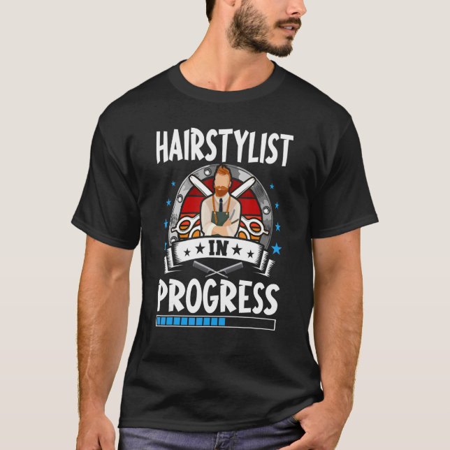 Hairstylist In Progress Trainee Student T Shirt (Framsida)