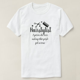 Hairstylist Quote Funny Hairdresser Stars T Shirt