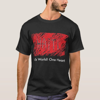 Haiti en värld! En hjärta! T-shirt
