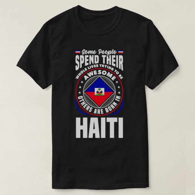 Haiti Haitis Haitis Flagga Funny Quote T Shirt (Design framsida)