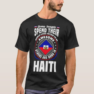 Haiti Haitis Haitis Flagga Funny Quote T Shirt