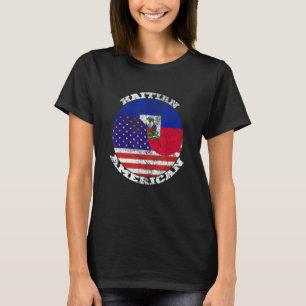 Haiti och den amerikanska flaggan, Halvt haitier H T Shirt