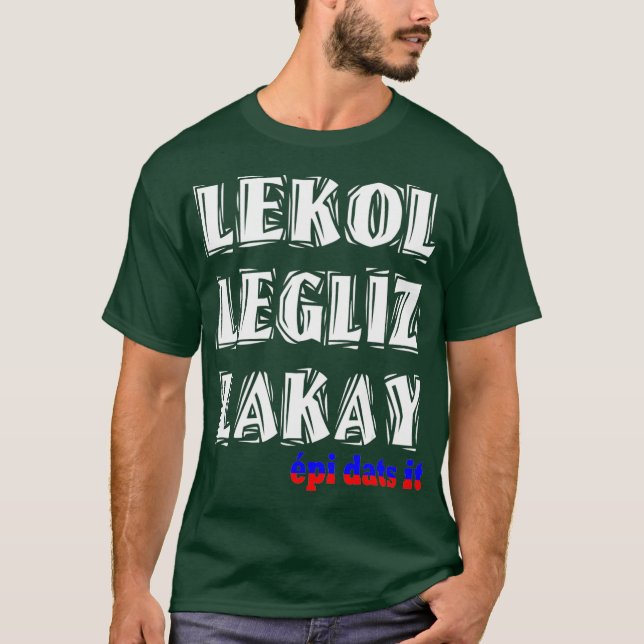 Haitian Lekol Legliz Lakay Haiti Flagga Creole T Shirt (Framsida)