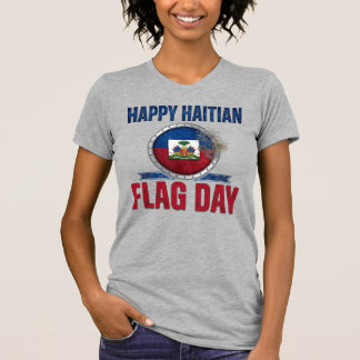 Haitianska flaggans dag glada haitiska flaggdagen  t shirt