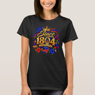 **Haitianska vibbar | Sedan 1804 Haitisk stolthet T Shirt