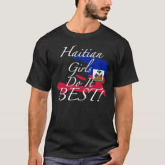 Haitira flickor gör det som är bäst! t shirt
