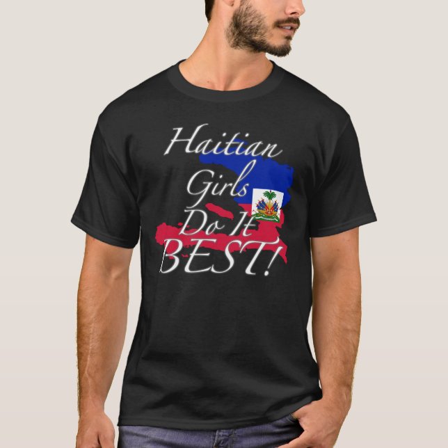 Haitira flickor gör det som är bäst! t shirt (Framsida)