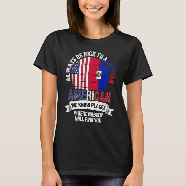Haitis amerikan Vi känner Ställen där Land Hait T Shirt (Framsida)