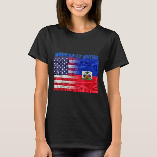 Haitis amerikanska dag för Pride till Haitis Flagg T Shirt (Framsida)