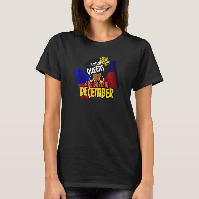 Haitis Flagga Queens är född i Dec T Shirt (Framsida)