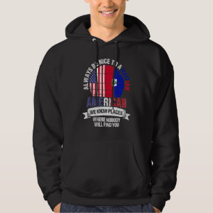 Haitisk Amerikan Vi Känner Platser Där Landet Hait Hoodie