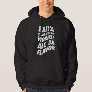 Haiya är MSG - farbror Roger Hoodie