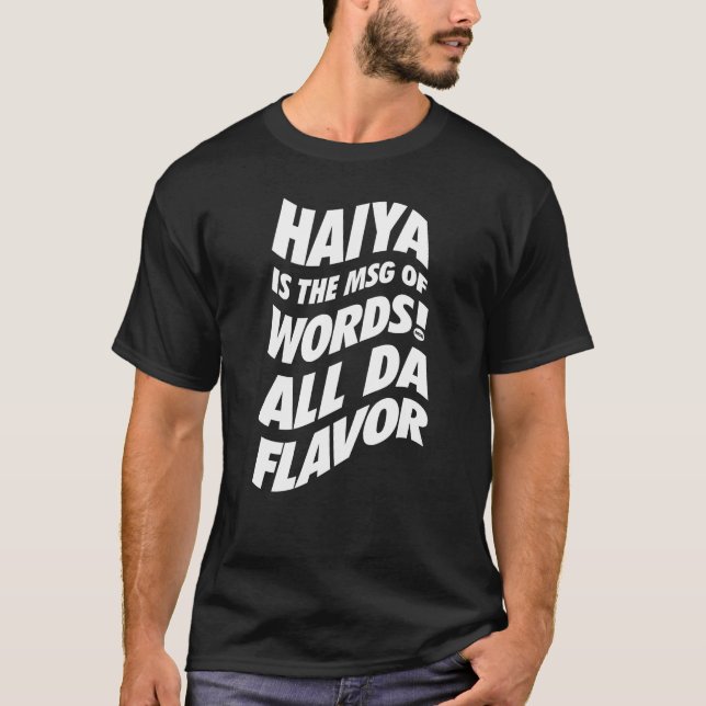 Haiya är MSG - farbror Roger T Shirt (Framsida)