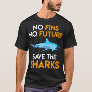 Hajskydd Inga fynd vid framtida Spara av hajarna T Shirt