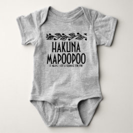 Hakuna Mapoopoo Baby-overall T Shirt