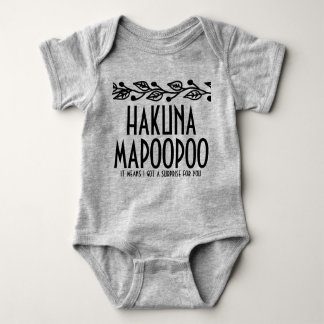 Hakuna Mapoopoo Baby-overall T Shirt