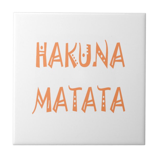 Hakuna Matata - African Tribal Text Art Kakelplatta (Framsidan)