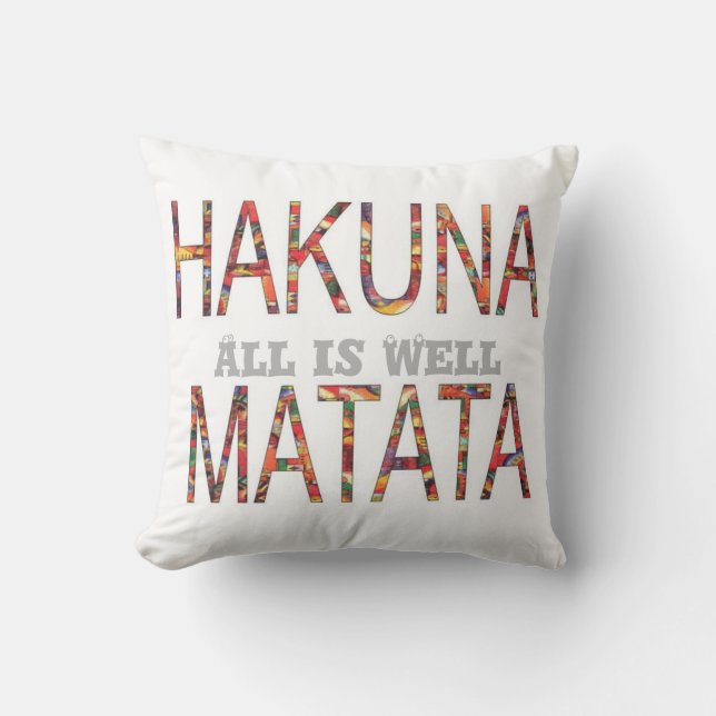 Hakuna Matata All är väl Pillow Kudde (Framsida)