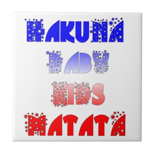 Hakuna Matata Baby & Kids: Fransk Färg Design Kakelplatta (Framsidan)
