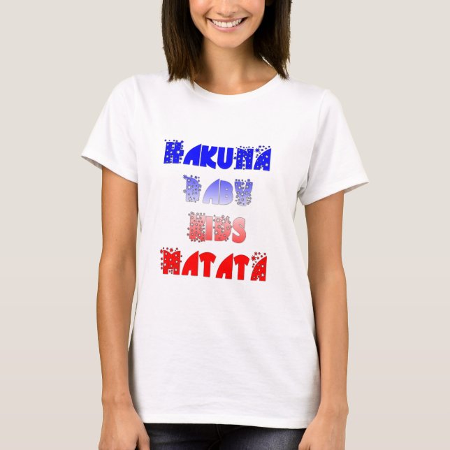 Hakuna Matata Baby & Kids: Fransk Färg Design Tee Shirt (Framsida)