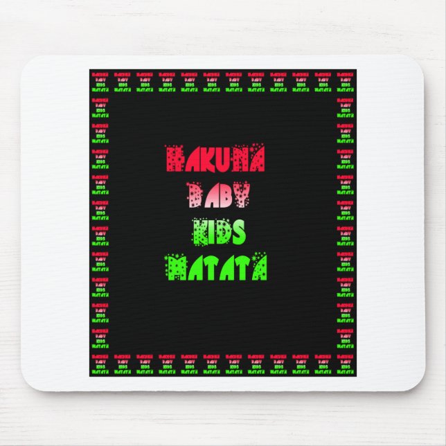 Hakuna Matata Baby Kids Gifts fantastisk färg desi Musmatta (Framsidan)