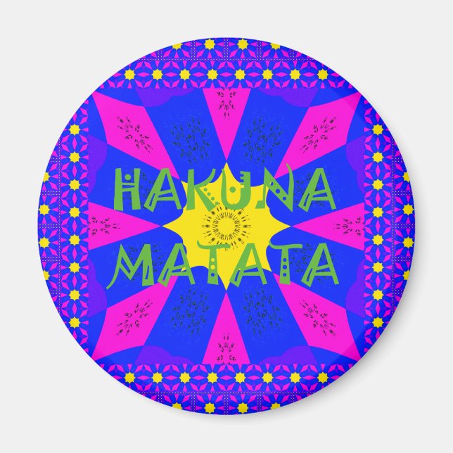 Hakuna Matata Bevackra Fantastisk Design Färg Magnet (Framsidan)