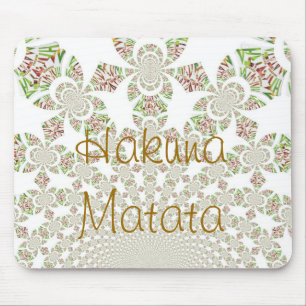Hakuna Matata Chic Mousepad Musmatta