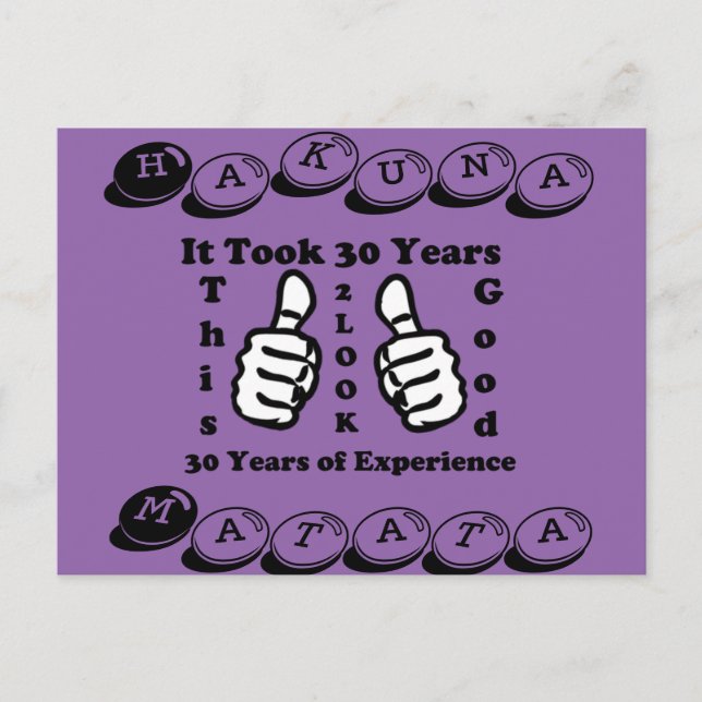 Hakuna Matata Det tog 30 år att titta på den här B Vykort (Framsida)