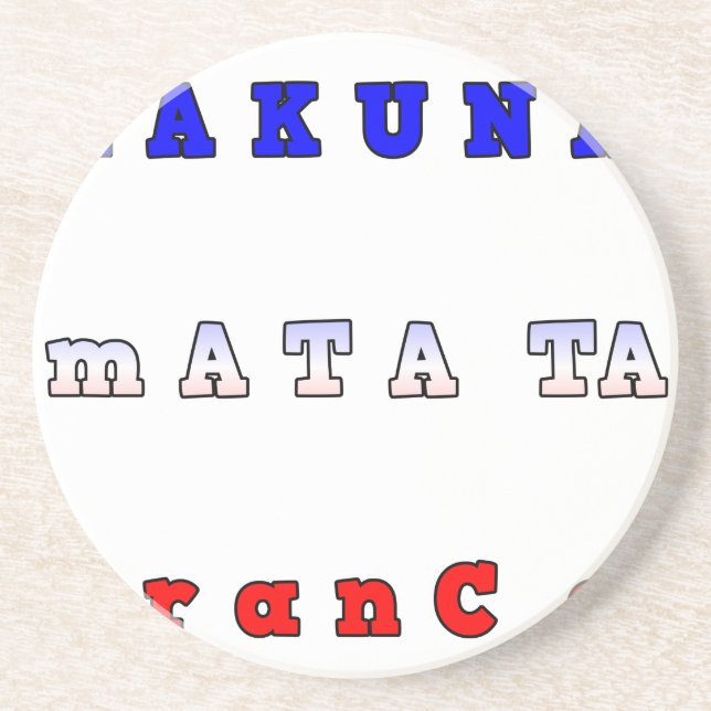 Hakuna Matata Frankrike Art Print/Graphic Underlägg Sandsten (Framsidan)