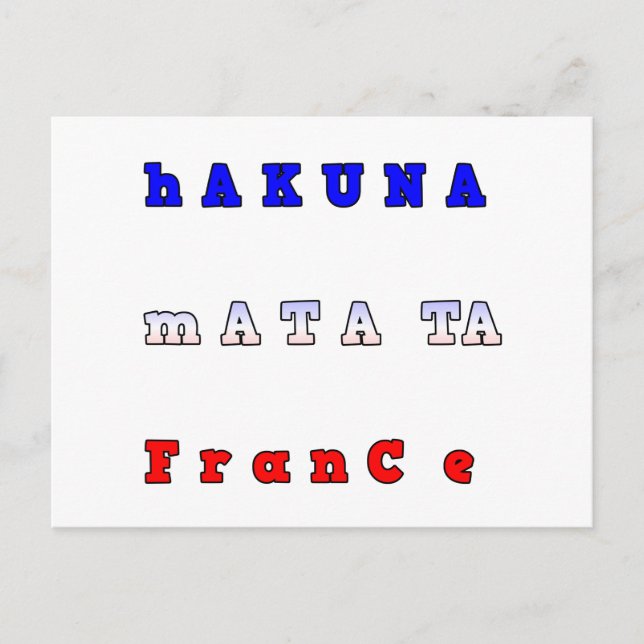 Hakuna Matata Frankrike Art Print/Graphic Vykort (Framsida)