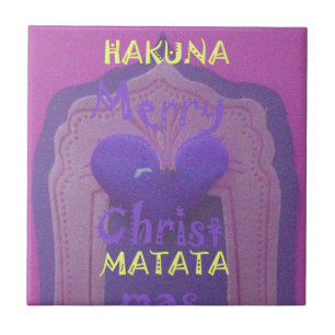 Hakuna Matata God jul Kärlek Design.jpg Kakelplatta
