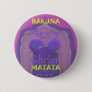 Hakuna Matata God jul Kärlek Design Knapp