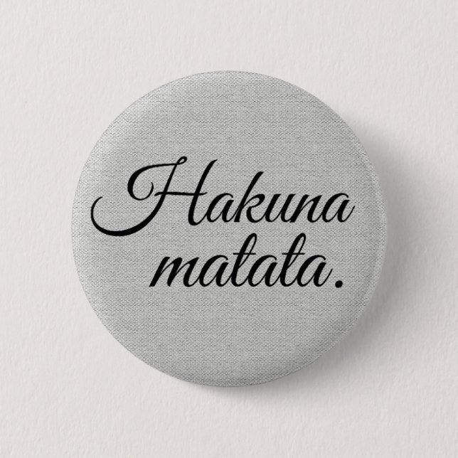 Hakuna matata knapp (Framsida)