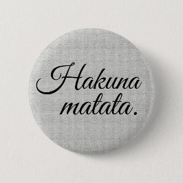 Hakuna matata knapp