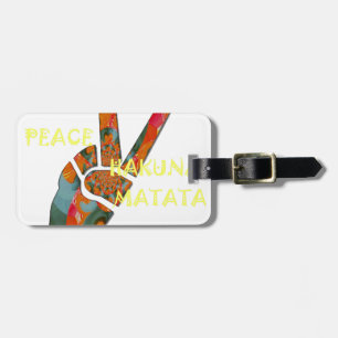 Hakuna Matata Peace Bagagebricka