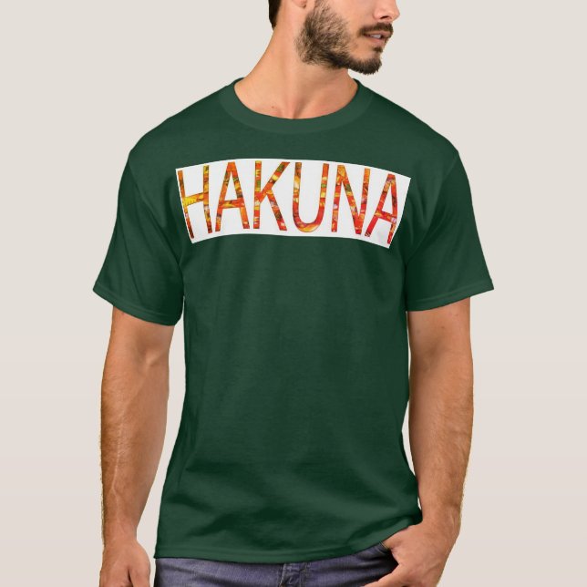 Hakuna Matata T Shirt (Framsida)
