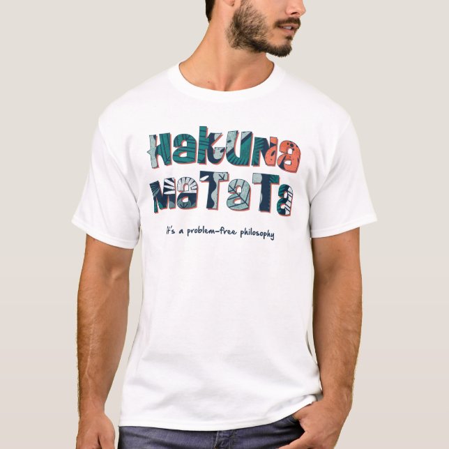 Hakuna Matata T Shirt (Framsida)