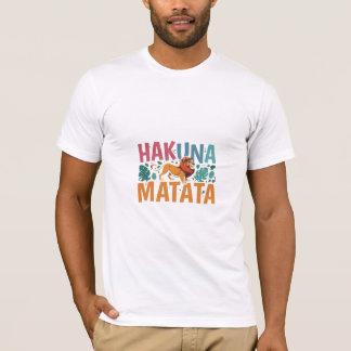 Hakuna Matata T Shirt