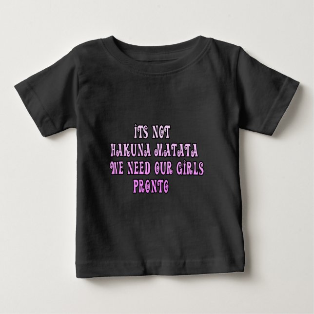 Hakuna Matata Vi behöver våra flickor Pronto T-shirt (Framsida)