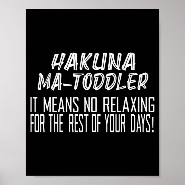 Hakuna Matoddler Det betyder ingen avkoppling för  Poster (Framsidan)
