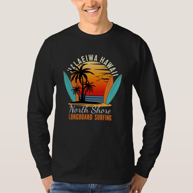 Haleiwa Hawaii North Shore Longboard Surfing T Shirt (Framsida)