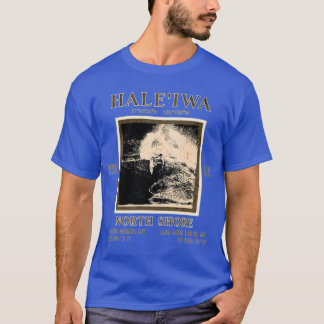 Haleiwa North Shore Oahu Hawaii Surfing Island Bea T Shirt