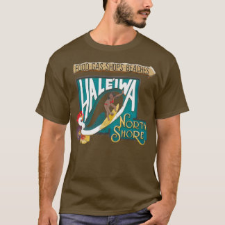 Haleiwa North Shore Sign WOMAN T Shirt