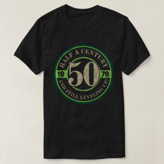 Half a Century and Still Leveling Up 50th Birthday T Shirt