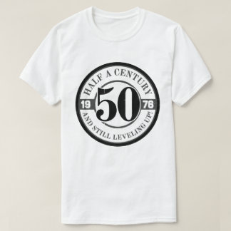 Half a Century and Still Leveling Up 50th Birthday T Shirt