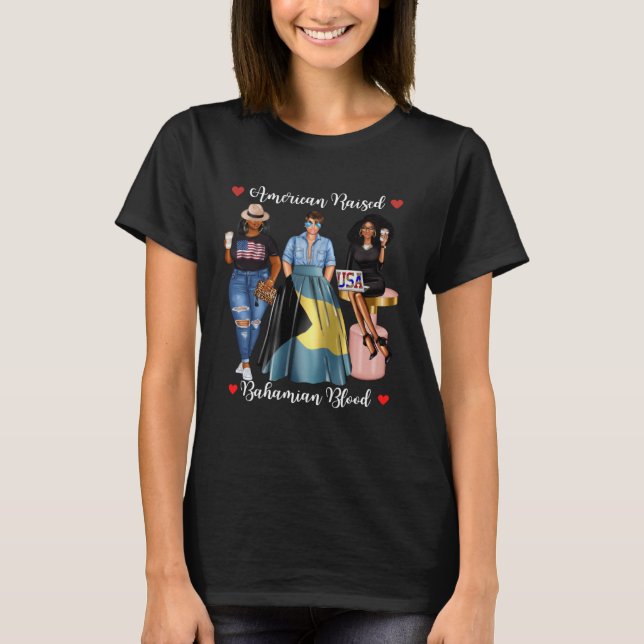 Half Bahamian Half American Raised In Bahamas Born T Shirt (Framsida)