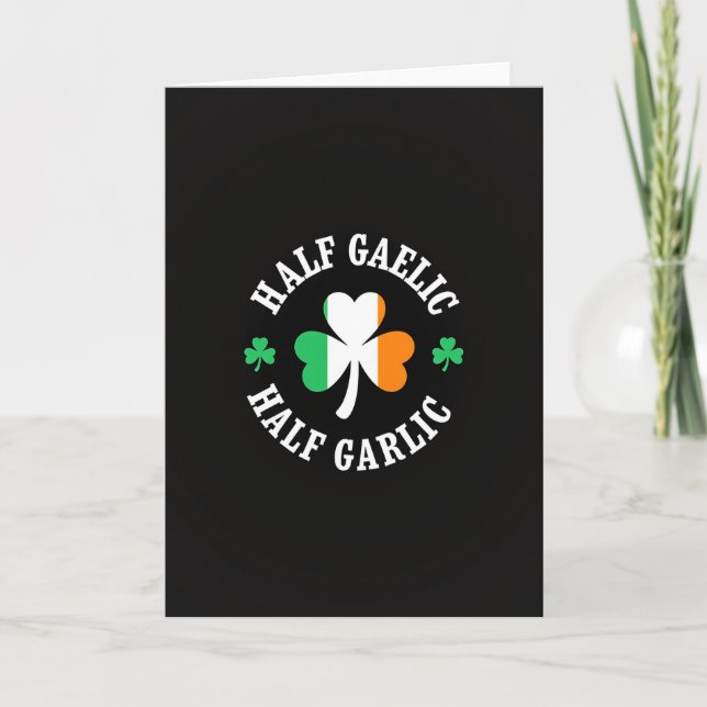 Half Gaelic Half Garlic Card Kort (Framsida)