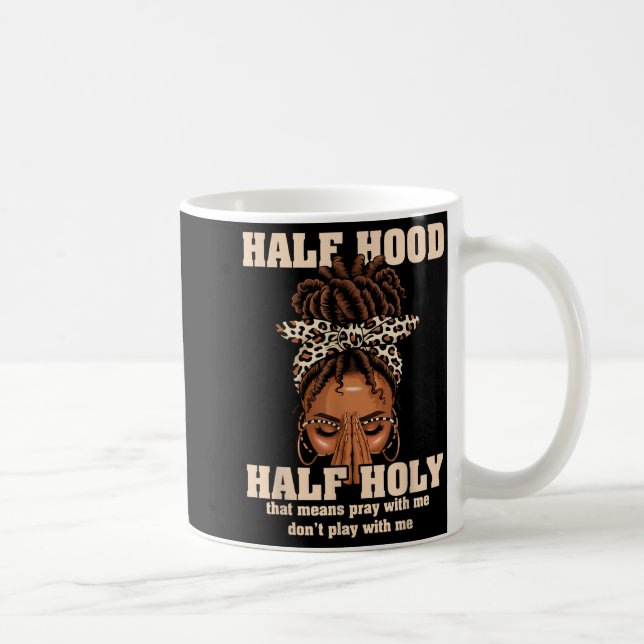 Half Hood Half Holy Pray Christian African Afro Bl Kaffemugg (Höger)