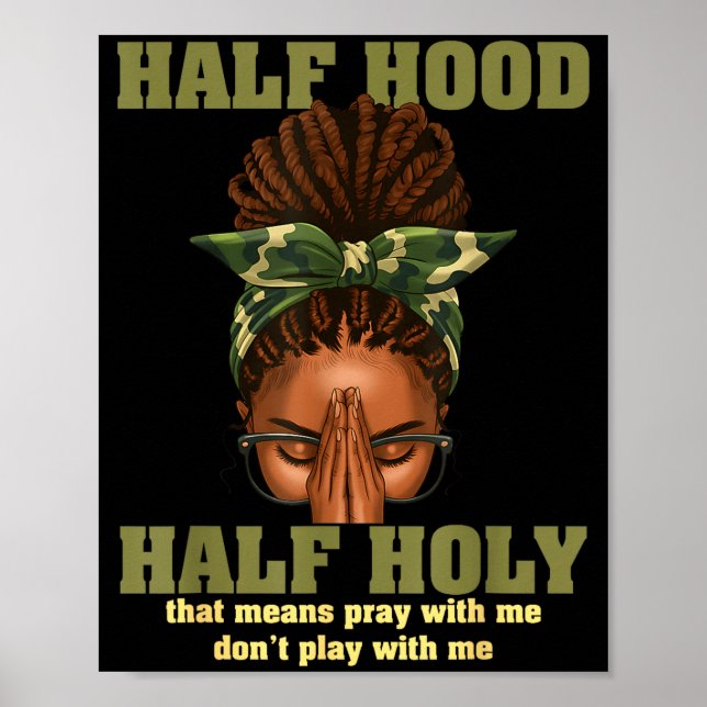 Half Hood Half Holy Pray Christian African Afro Bl Poster (Framsidan)